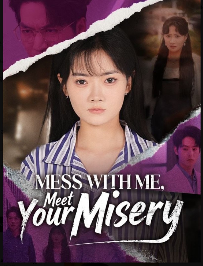 Mess with Me Meet Your Misery Chinese Drama - English Sub