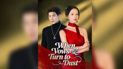 When Vows Turn to Dust - Full