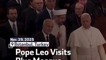 Pope Leo Visits Blue Mosque In Istanbul