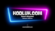 Kodluk.com - Sanal Dünyanın Buluşma Noktası
