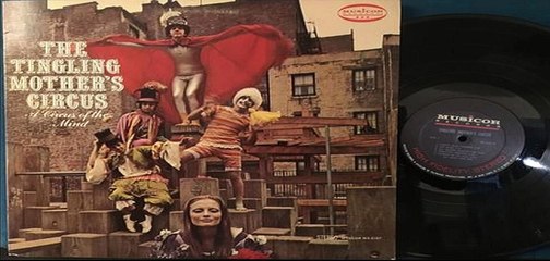 The Tingling Mother's Circus — A Circus Of The Mind 1968 (USA, Psychedelic Rock)