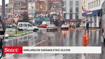 Kırklareli'de sağanak etkili oluyor