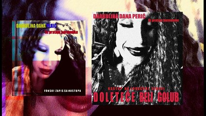 Darkolina Dana Perić - Doleteće beli golub - Live