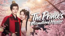 THE PRINCE'S MISMATCHED HEALER