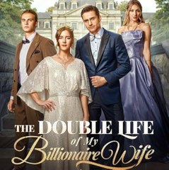 The Double Life Of My Billionaire Wife
