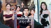 [ Full Episodes ] Revoking You: All Rights Reclaimed Engsub