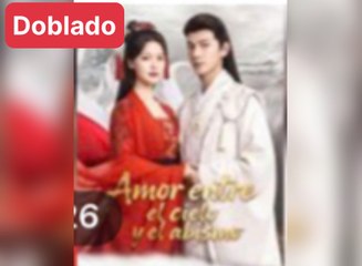 Amor entre el cielo y el abismo Completo En Espanol