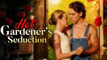Gardener's Seduction - NEW hot 2025