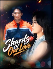 Shards of Our Love - Drama FULL MOVIES ENGLISH SUB