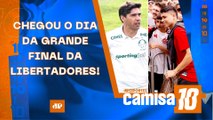 É HOJE! SAIBA TUDO AO VIVO SOBRE PALMEIRAS X FLAMENGO NA FINAL DA LIBERTADORES! | CAMISA 10