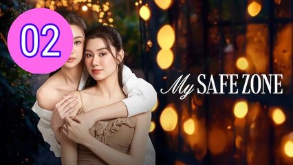 My Safe Zone Episode 2 Engsub