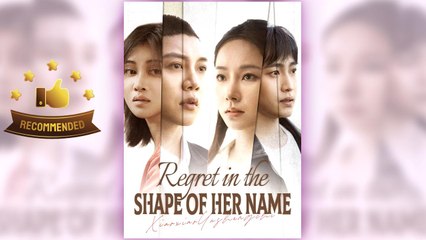 Regret in the Shape of Her Name (2025) - FULL [Eng Sub]