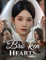 Bro ken Hearts - Drama FULL MOVIES ENGLISH SUB