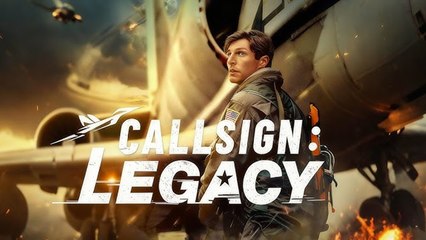 Callsign Legacy - Full Movie