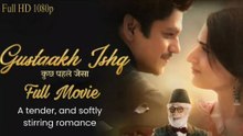 GUSTAAKH ISHQ_New_Love Story_HD_Movie