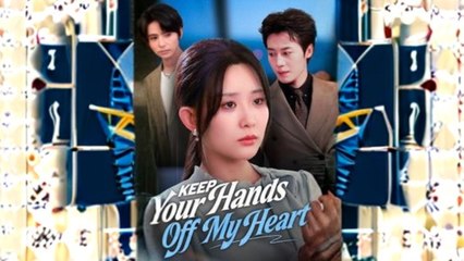 Keep Your Hands Off My Heart Full Movie