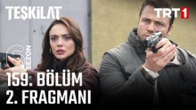 Teşkilat 159.Bölüm - Teşkilat - Sezon 6 - Bölüm 159 - Fragman VCRH STCRH