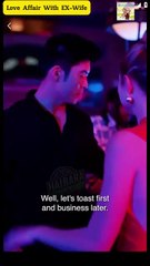 Love Affair With EX-Wife HIT 💟 #shortfilm