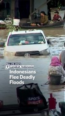 Indonesians Flee Deadly Floods