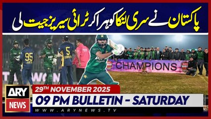 Pakistan defeated Sri Lanka to win tri-series || ARY News 9 PM News Bulletin | 29th Nov 2025