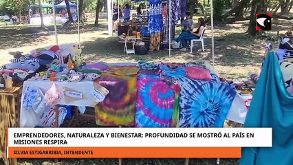 Emprendedores, Naturaleza y bienestar Profundidad se mostró al país en Misiones Respira