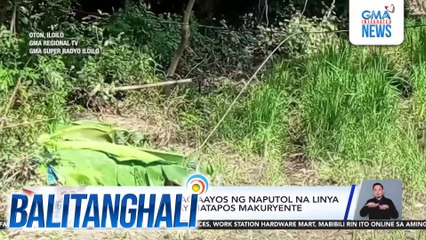Mag-tiyuhin na nag-aayos ng naputol na linya ng kuryente, patay matapos makuryente | Balitanghali