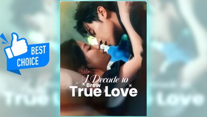 A Decade to Brew True Love – Full HD Movie