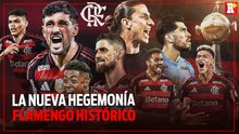 EL  MÁS GRANDE DE AMÉRICA: FLAMENGO HACE HISTORIA