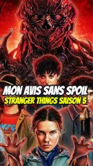 Mon avis sans spoil de Stranger Things saison 5 !