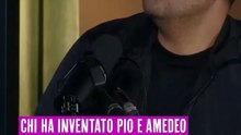 pio e Amedeo i loro inizi