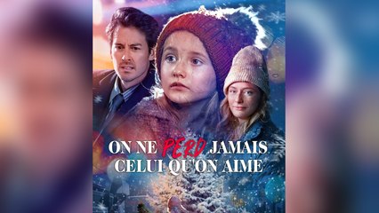 On ne Perd jamais Celui qu'on Aime Film complet