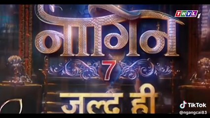 TRAILER TÌNH NGƯỜI KIẾP RẮN PHẦN 7 NAAGIN S07 ~ 2024 NỮ THẦN RẮN MỚI XUẤT HIỆN