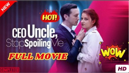Uncle Ceo Stop Spoiling Me