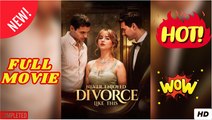 Never Enjoyed Divorce Like This - Full Movie