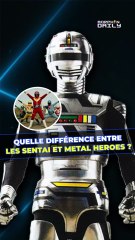 Quelle est la différence entre les Super Sentai et les Metal Heroes ?