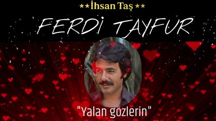 Remix Yalan Gözlerin Ferdi Tayfur