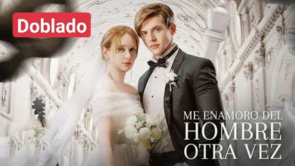 Me enamoro del hombre otra vez Completo En Espanol
