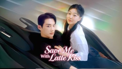 Save Me With Latter Kiss - Full Episodes
