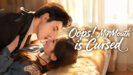 [EngSub] Oops! My Mouth is Cursed