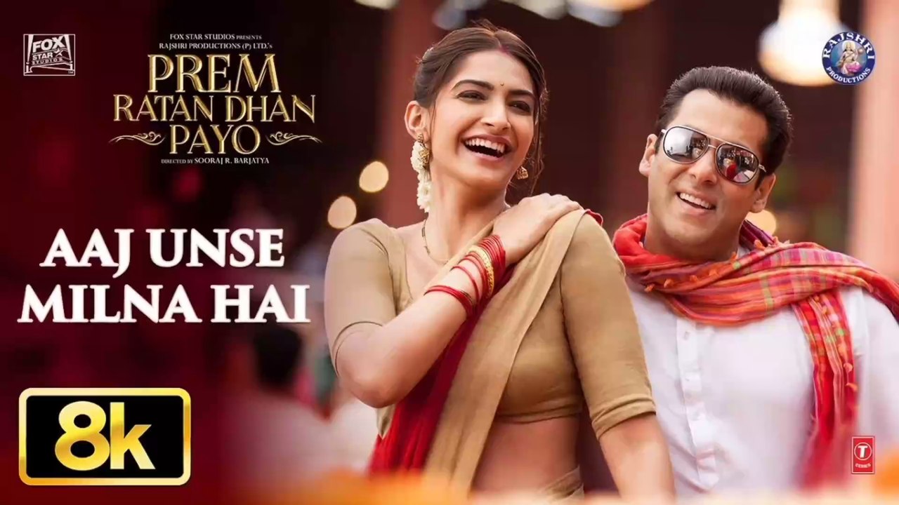Aaj Unse Milna Hai 8K Video |Prem Ratan Dhan Payo |Salman Khan,Sonam Kapoor |Himesh Reshammiya,Shaan