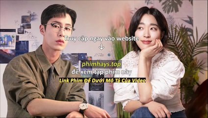 Mùa Hạ Cuối Tập 10 Vietsub Thuyết Minh Tiếng Việt