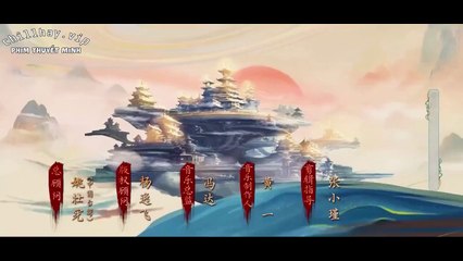 TIÊN KIẾM KỲ HIỆP 6: KỲ KIM TRIÊU - Tập 22 (Thuyết Minh) | Hứa Khải & Ngu Thư Hân