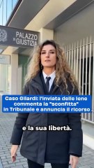 Caso Gilardi: l'inviata delle Iene commenta la "sconfitta" in Tribunale e annuncia il ricorso