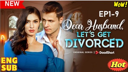 🔥 Dear Husband Let's Get Divorced
