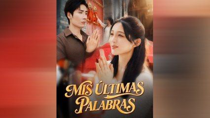 Mis Últimas Palabras