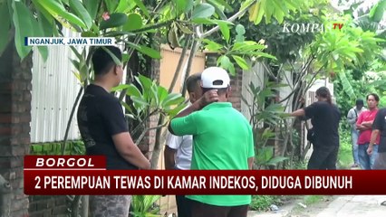 2 Perempuan Tewas Mengenaskan di Indekos Nganjuk, Diduga Korban Pembunuhan | BORGOL