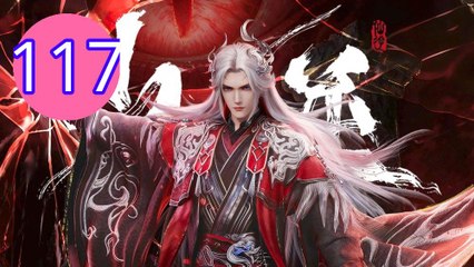 Renegade Immortal  Xian Ni Episode 117 Engsub