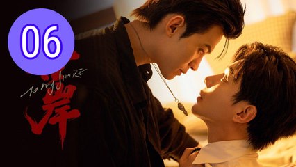 To My Shore Episode 6 Engsub