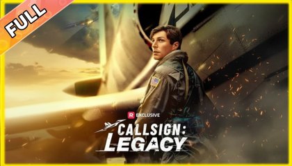 Callsign_ Legacy - Full Movie