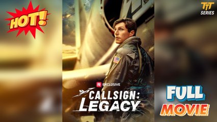 Callsign_ Legacy Full movie